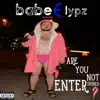 BabeElypz - Are You Not Entertained?